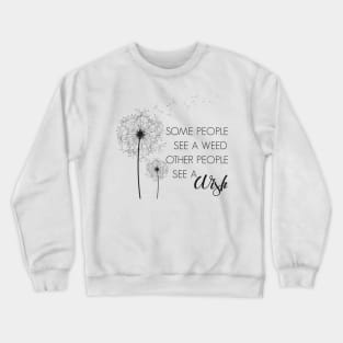 Weed or Wish Dandelion Design Crewneck Sweatshirt